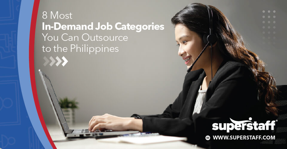 Top 8 Most In-Demand Services You Can Outsource In The Philippines